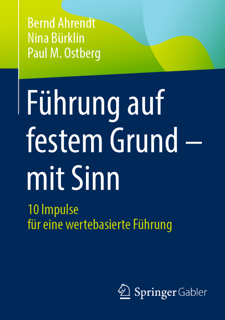 Führung auf festem Grund - mit Sinn (Ahrendt, Bürklin, Ostberg)